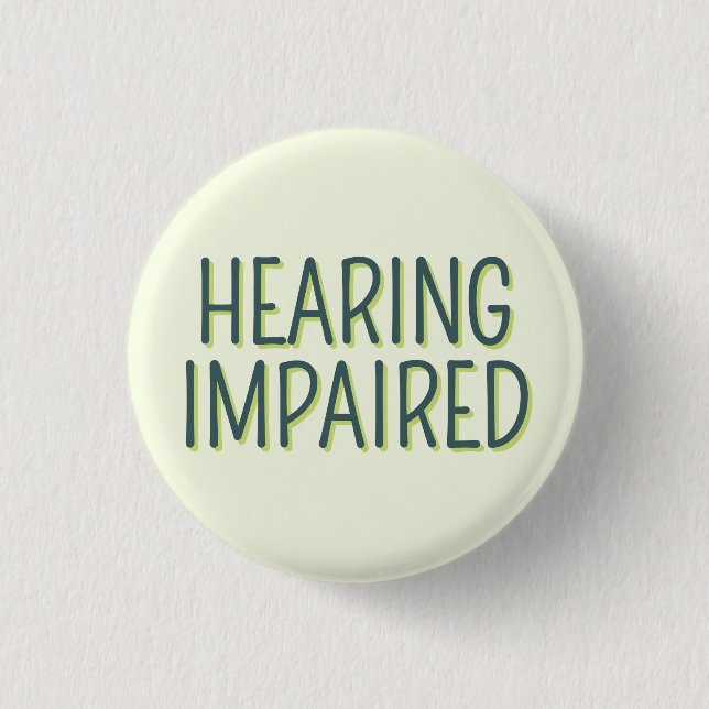 Deafness Basic Green Lettering Hearing Impaired 3 Cm Round Badge (Front)