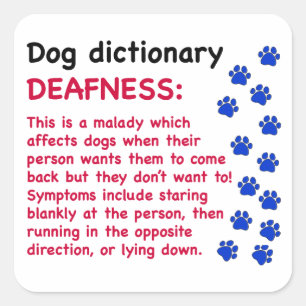 Deafness - dog dictionary square sticker