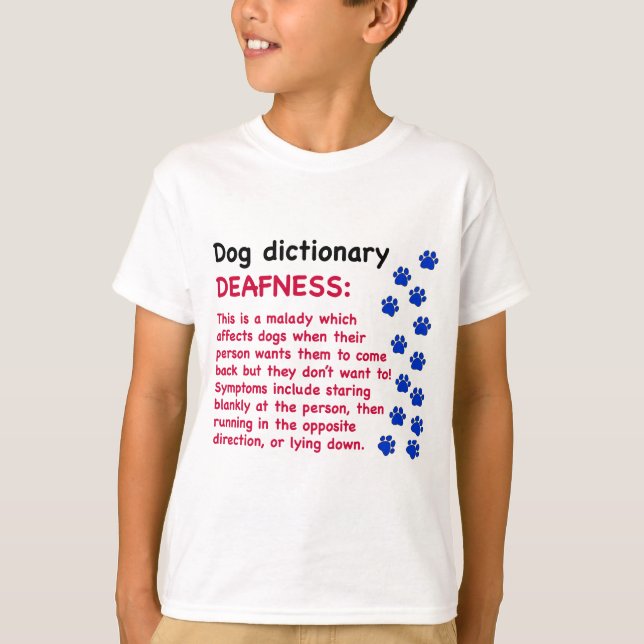 Deafness - dog dictionary T-Shirt (Front)