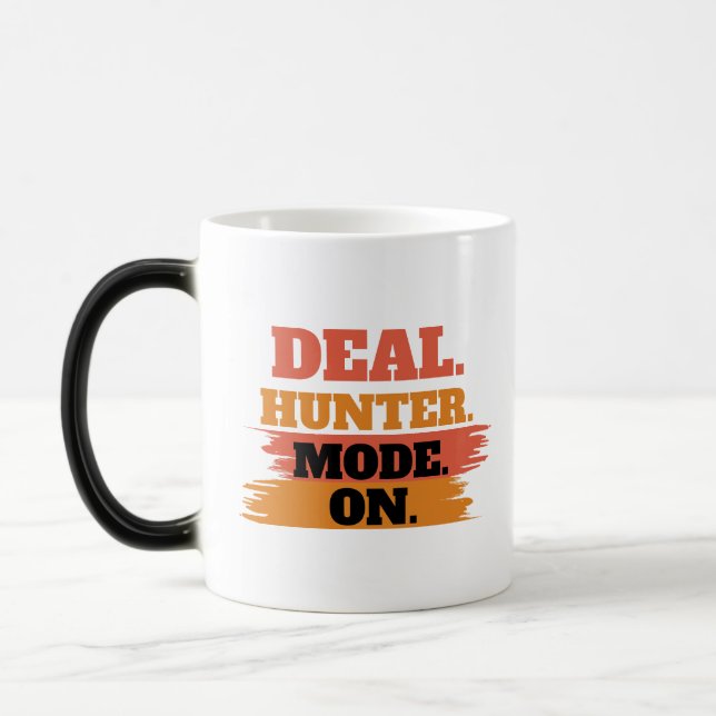 Deal Hunter Mode On – Funny Shopping Lover  Magic Mug (Left)
