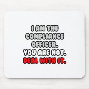 Deal With It ... Funny Compliance Officer Mouse Pad
