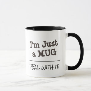 Deal With It Funny Custom Quote Mug