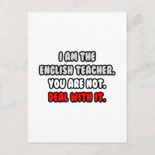Deal With It ... Funny English Teacher Postcard