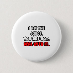 Deal With It ... Funny Judge 6 Cm Round Badge