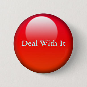 Deal with it, Jelly Buttons