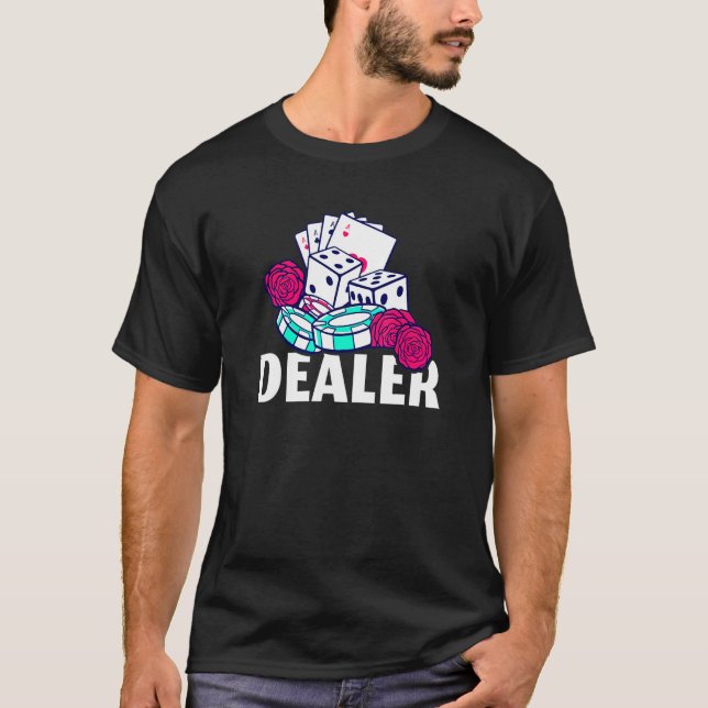Dealer Poker And Gambling T-Shirt (Front)
