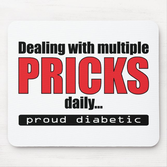 Dealing with Multiple Pricks Daily Mouse Pad (Front)