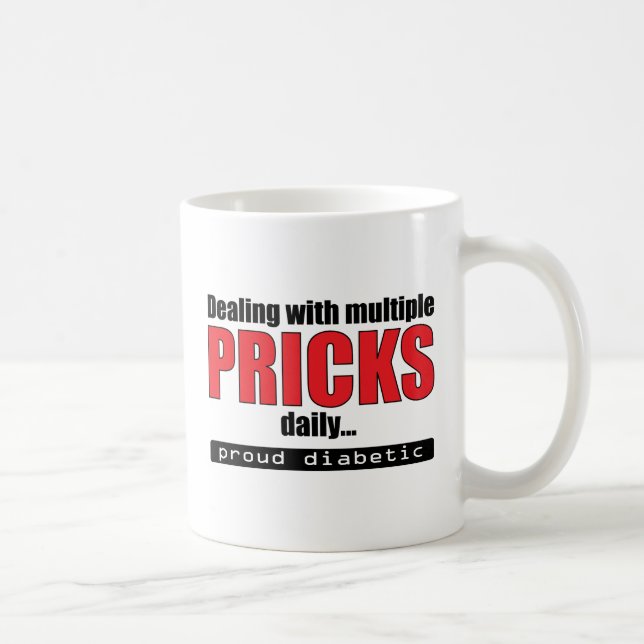 Dealing with Multiple Pricks Daily (Red) Coffee Mug (Right)