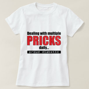 Dealing with Multiple Pricks Daily T-Shirt