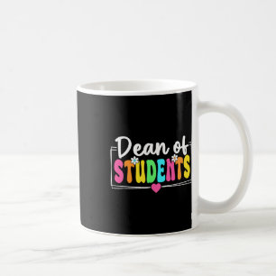 Dean Of Students Back To School Teachers Students Coffee Mug