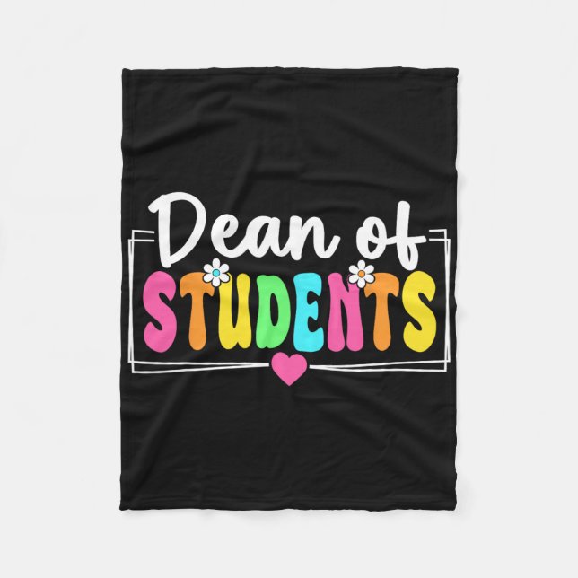 Dean Of Students Back To School Teachers Students  Fleece Blanket (Front)