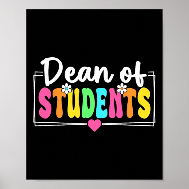 Dean Of Students Back To School Teachers Students  Poster (Front)