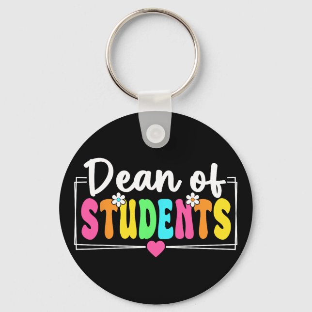Dean Of Students Ck To School Teachers Students  Key Ring (Front)