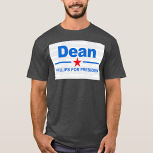Dean Phillips for President T-Shirt