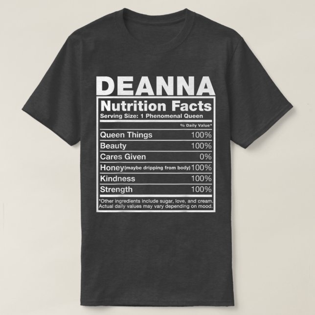Deanna Nutrition FactsDeanna Name Birthday  T-Shirt (Design Front)