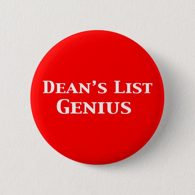 Dean's List Genius Gifts 6 Cm Round Badge (Front)