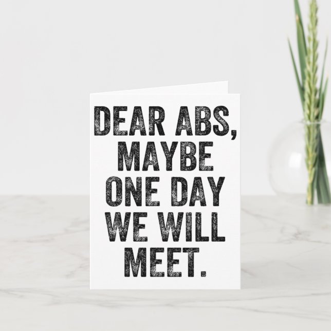 Dear Abs Maybe One Day Gym Weightlifter Bodybuilde Card (Front)