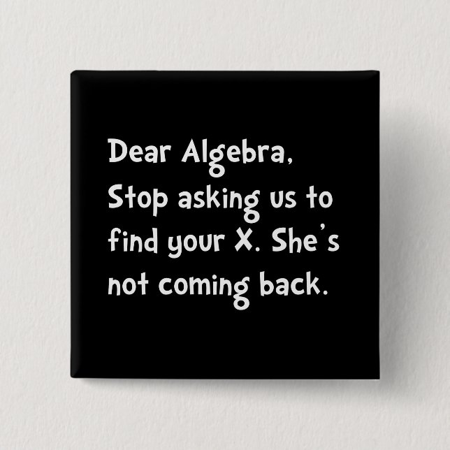 Dear Algebra 15 Cm Square Badge (Front)
