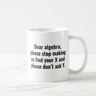 Dear Algebra Coffee Mug