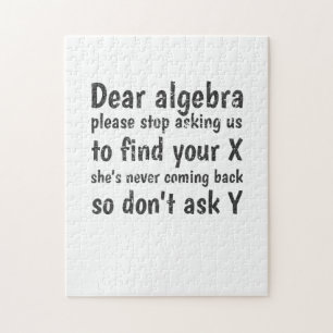 Dear Algebra Stop Asking Us To Find Your X Jigsaw Puzzle