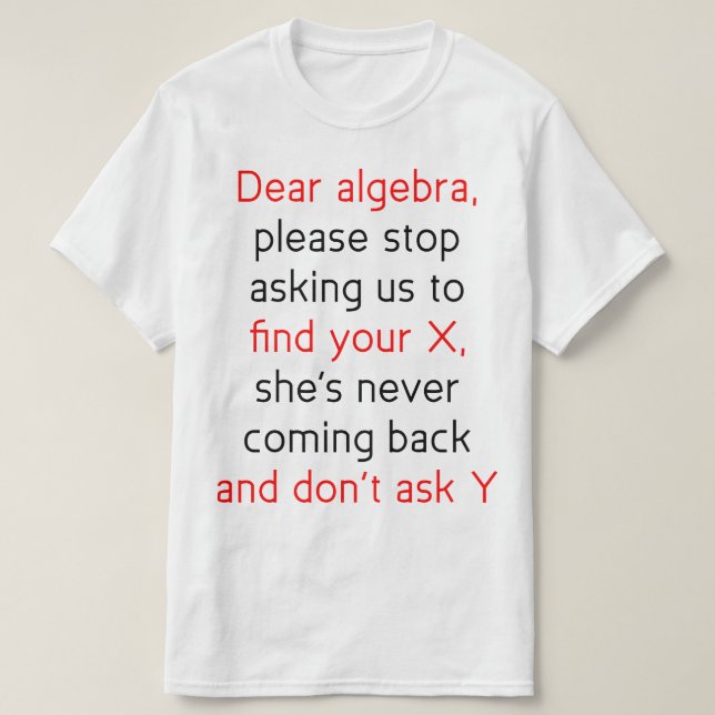 Dear Algebra T-Shirt (Design Front)