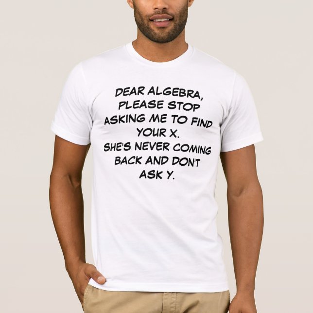 DEAR ALGEBRA T-Shirt (Front)