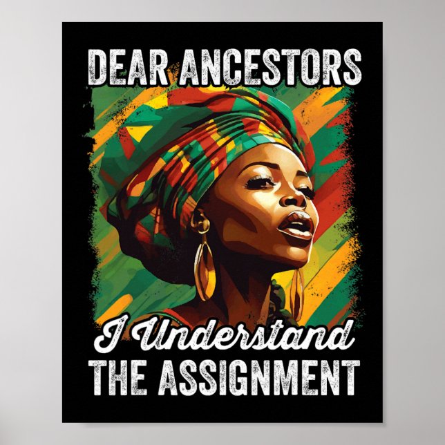 Dear Ancestors I Understand The Ignment Juneteenth Poster (Front)