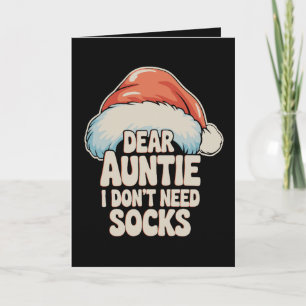 Dear Auntie I Don't Need Socks Santa Hat Christmas Card