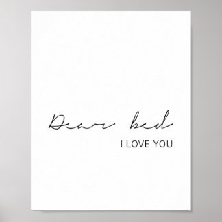 Dear Bed I Love You Poster