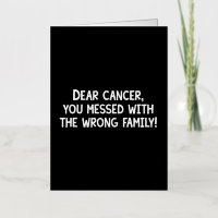 Dear Cancer, You Picked The Wrong Family!