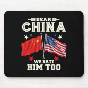 Dear China We Hate Him Too Anti Trump Political Pr Mouse Pad