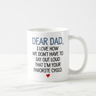 Dear Dad Favourite Child Coffee Mug