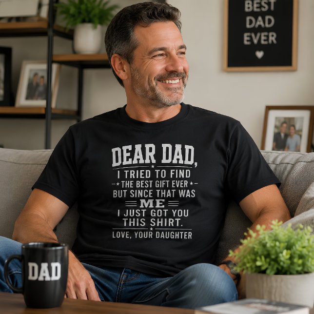 Dear Dad Funny Daughter T-Shirt (Creator Uploaded)