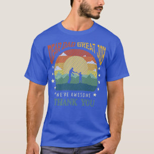 Dear Dad Great Job We'Re Awesome Thank You Retro F T-Shirt