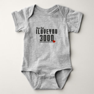 Dear Dad I love you 3000 Baby Bodysuit