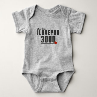Dear Dad I love you 3000 Baby Bodysuit