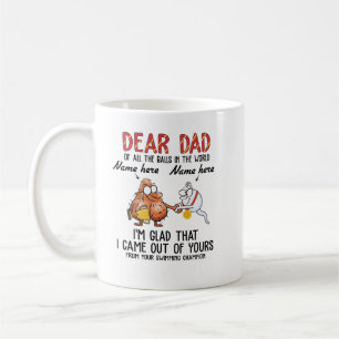 Dear dad of all the balls in the world Shirt Coffee Mug