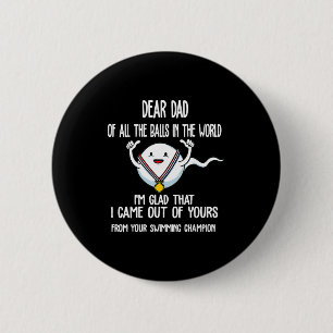 Dear Dad Of All The In The World I'm Glad Fathers 6 Cm Round Badge
