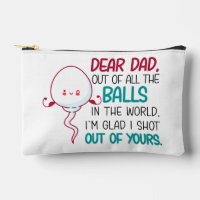 Dear Dad, Out of all The Balls in the World