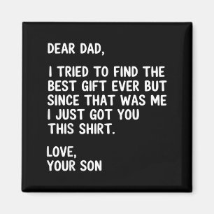 Dear Dad Quote Funny Sarcastic Humour Joke From So Magnet