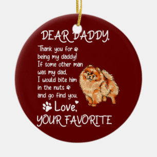 Dear Daddy Pomeranian Dog Dad Father's Day  Ceramic Ornament