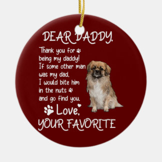 Dear Daddy Tibetan Spaniel Dog Dad Father's Day  Ceramic Ornament