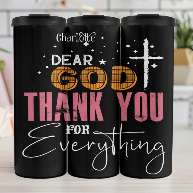 Dear God Thank You Everything Thermal Tumbler (Creator Uploaded)