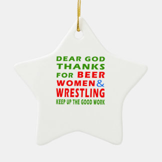 Dear God Thanks For Beer Women And Wrestling Ceramic Tree Decoration