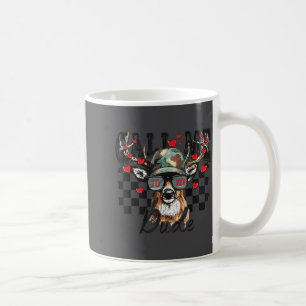Dear Hunting Valentines Day Call Me Dude Valentine Coffee Mug