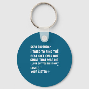 Dear I Tried Brother Brother Find Key Ring