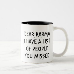 Dear Karma Coffee Mug