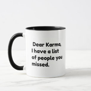 Dear Karma Mug