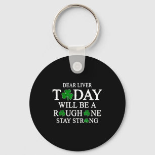 Dear Liver Irish St Patricks Day Men Key Ring