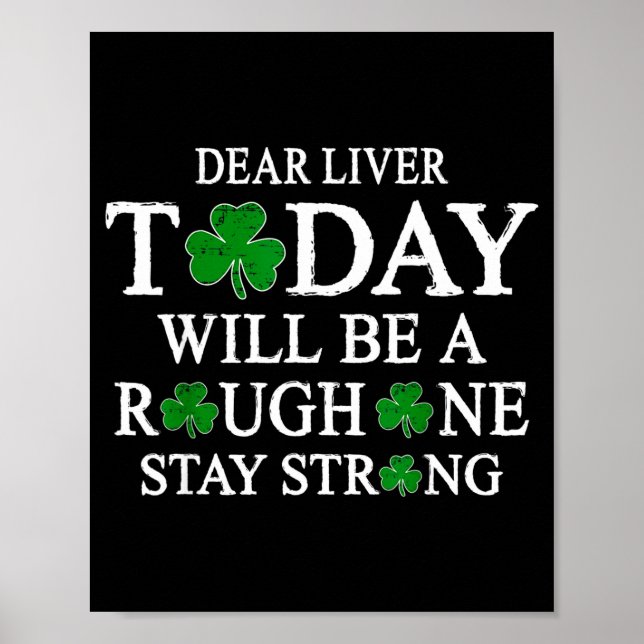 Dear Liver Irish St Patricks Day Men  Poster (Front)